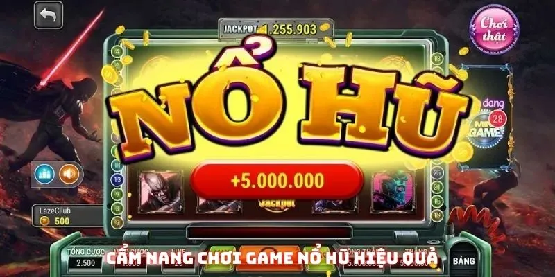 Cẩm nang trải nghiệm các nổ hũ hiệu quả