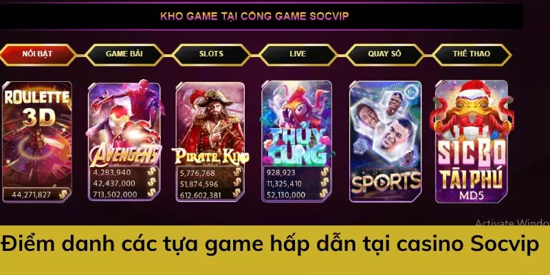 Một số tựa game hấp dẫn tại Casino Socvip