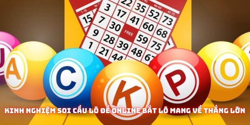 Mẹo soi cầu bắt lô đề mang về thắng lớn